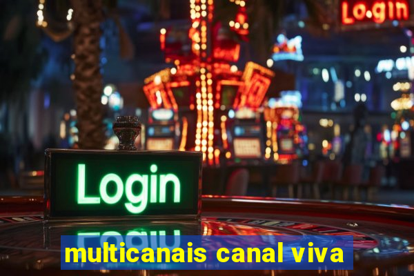 multicanais canal viva